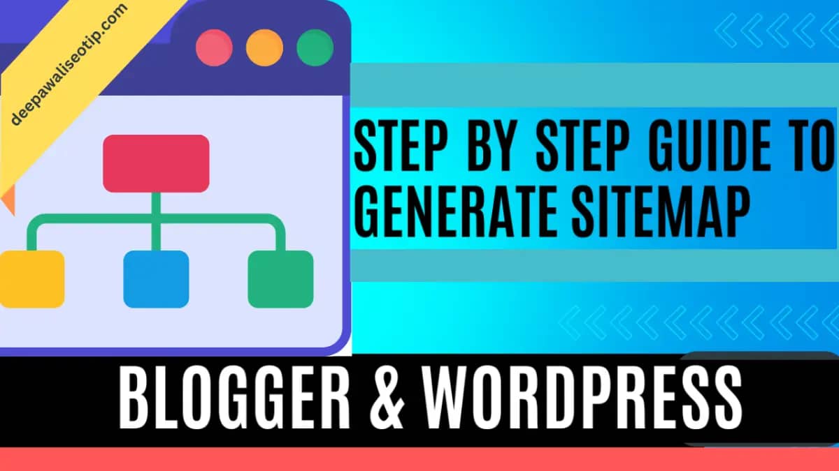 What Is a Sitemap and How to Create One in Blogger or WordPress: A Step-by-Step Guide